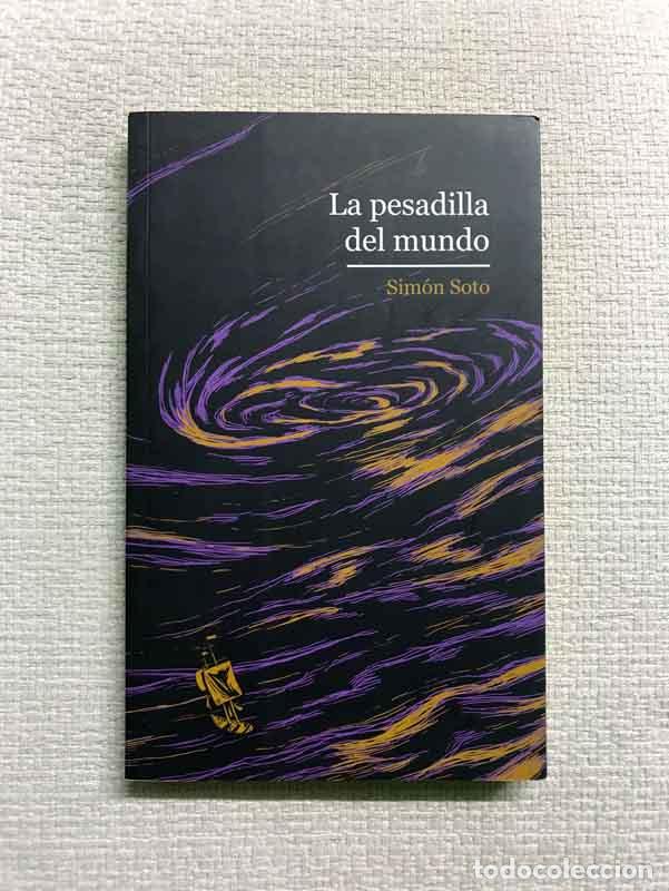 Libros: La Pesadilla del Mundo - Sim&oacute;n Soto - Foto 1