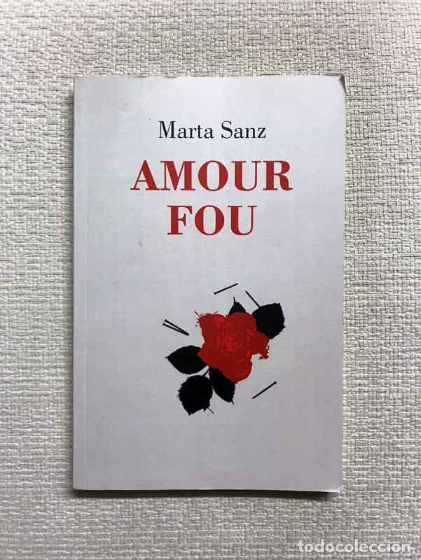 Libros: Amour fou - Marta Sanz - Foto 1