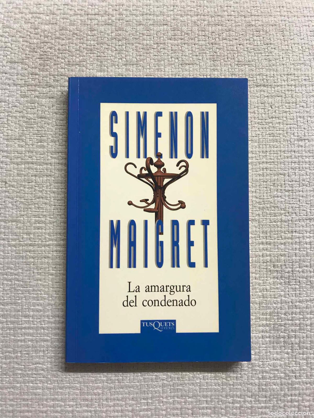 Libros: La amargura del condenado - Georges Simenon - Foto 1