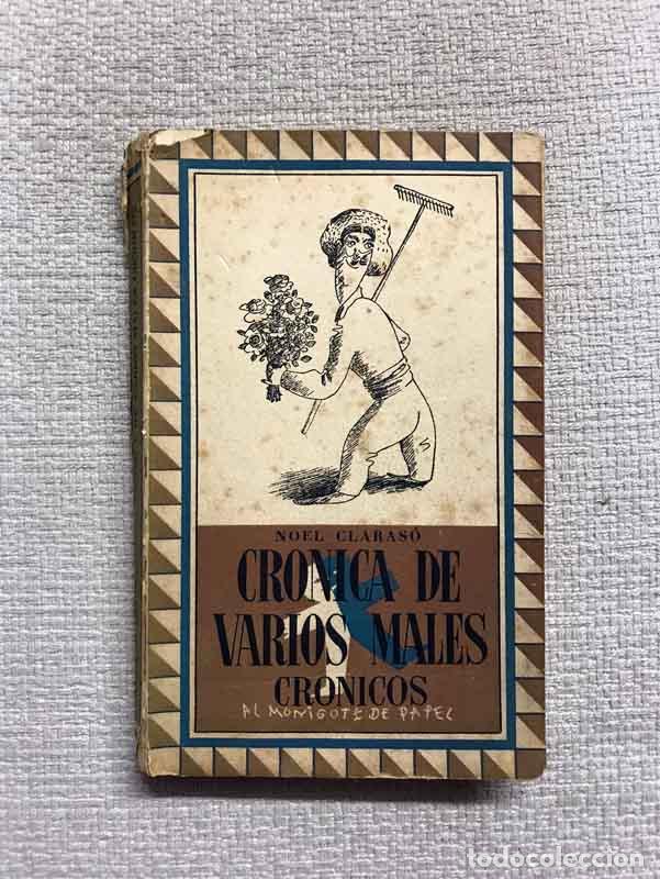 Libros: Cr&oacute;nica de varios males cr&oacute;nicos - Noel Claras&oacute; - Foto 1