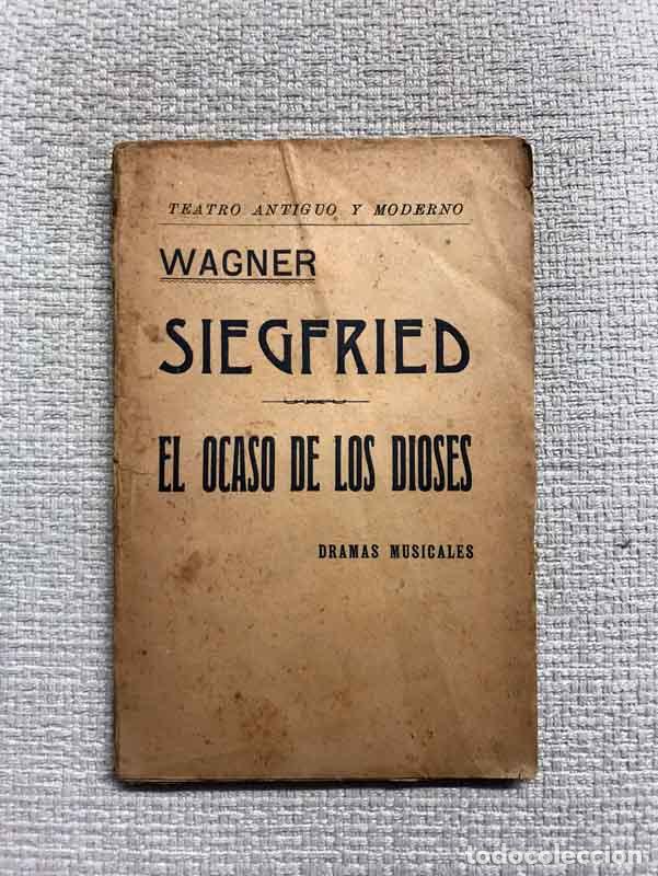 Libros: Siegfried / El ocaso de los dioses. Dramas musicales - Ricardo Wagner - Foto 1