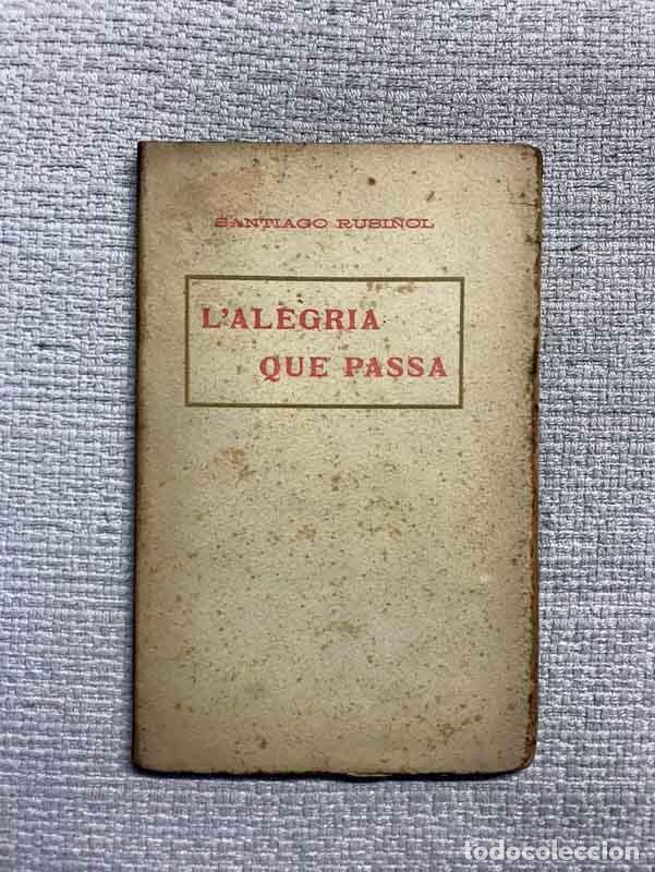 Libros: Lalegria que passa - Santiago Rusi&ntilde;ol - Foto 1