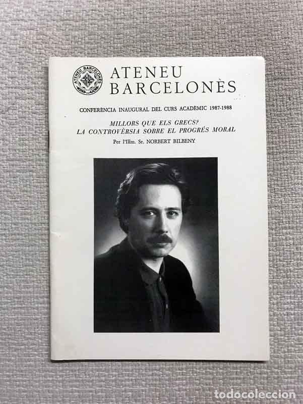 Libros: Millors que els grecs? La controv&egrave;rsia sobre el progr&eacute;s moral - Norbert Bilbeny - Foto 1