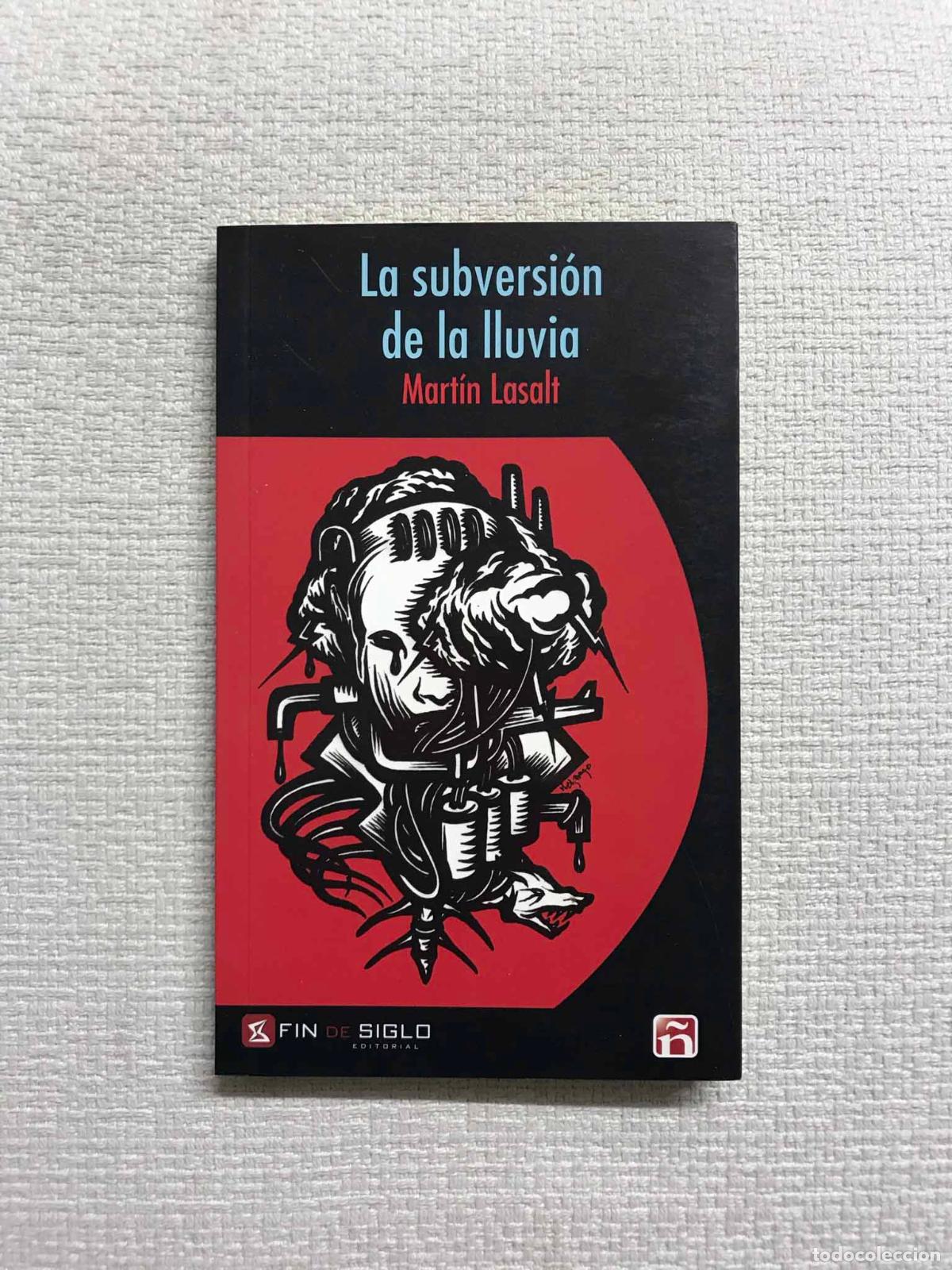 Libros: La subversi&oacute;n de la lluvia - Mart&iacute;n Lasalt - Foto 1