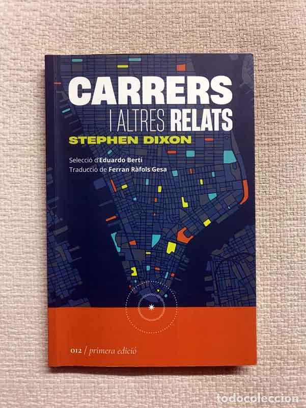 Libros: Carrers i altres relats - Stephen Dixon - Foto 1