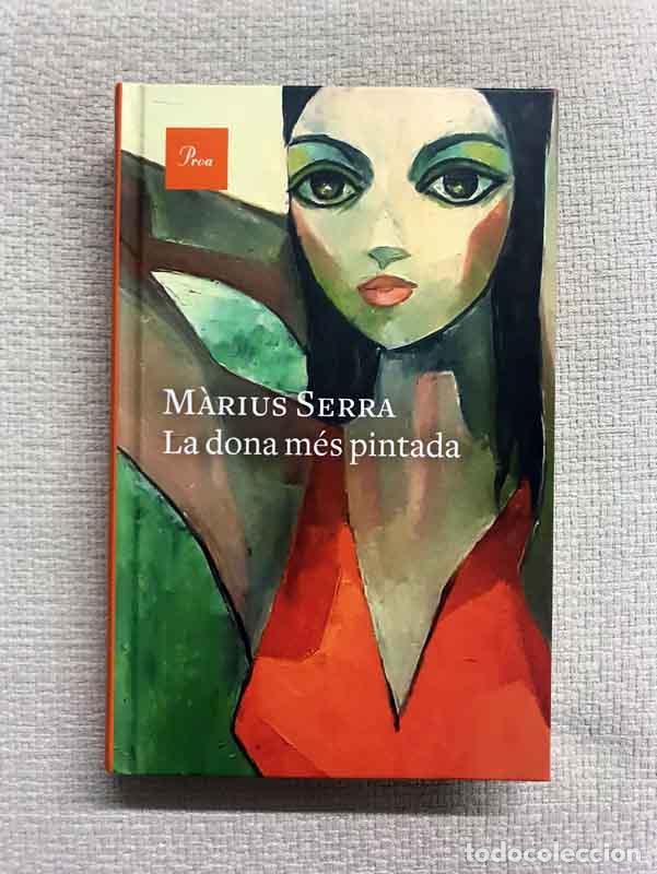 Libros: La dona m&eacute;s pintada - M&agrave;rius Serra - Foto 1