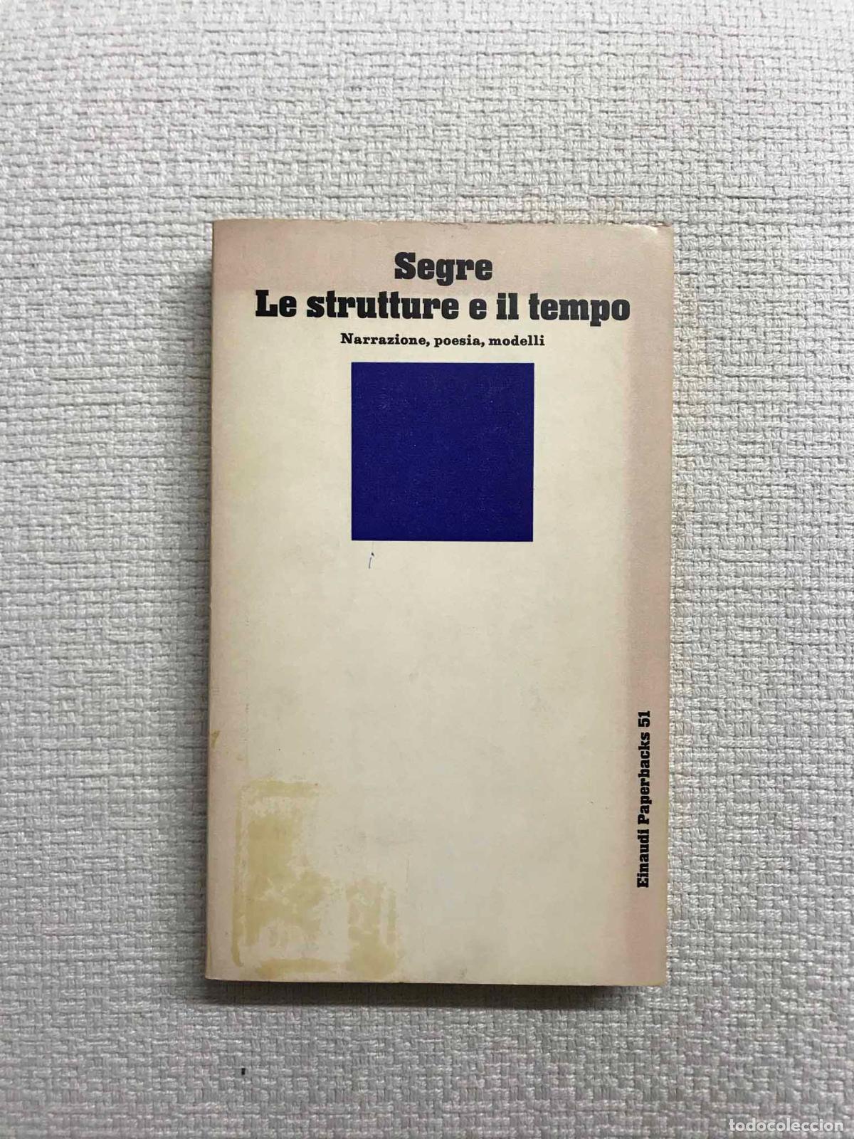 Libros: Le strutture e il tempo. Narrazione, poesia, modelli - Cesare Segre - Foto 1