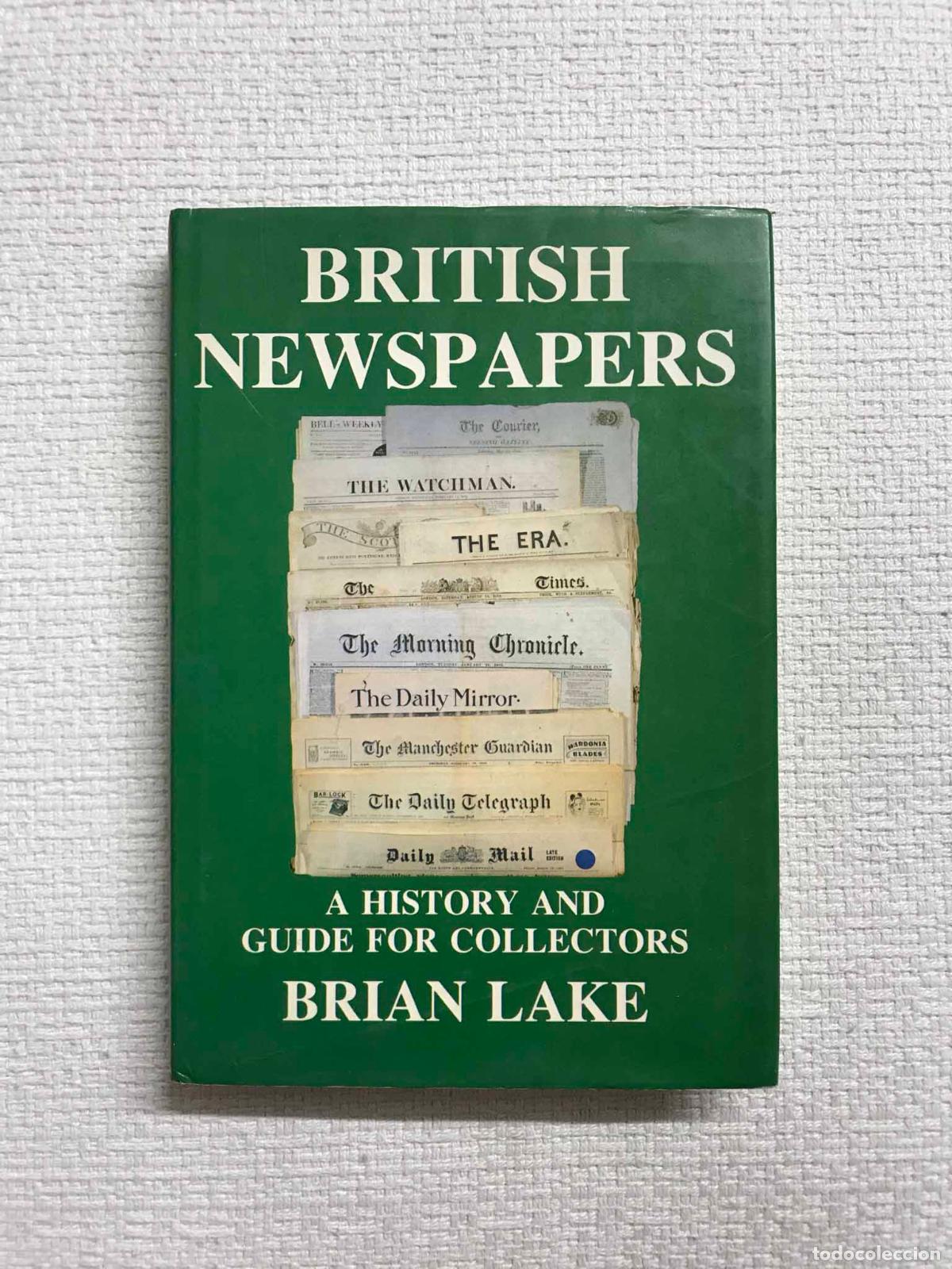 Libros: British newspapers. A history and guide for collectors - Brian Lake - Foto 1