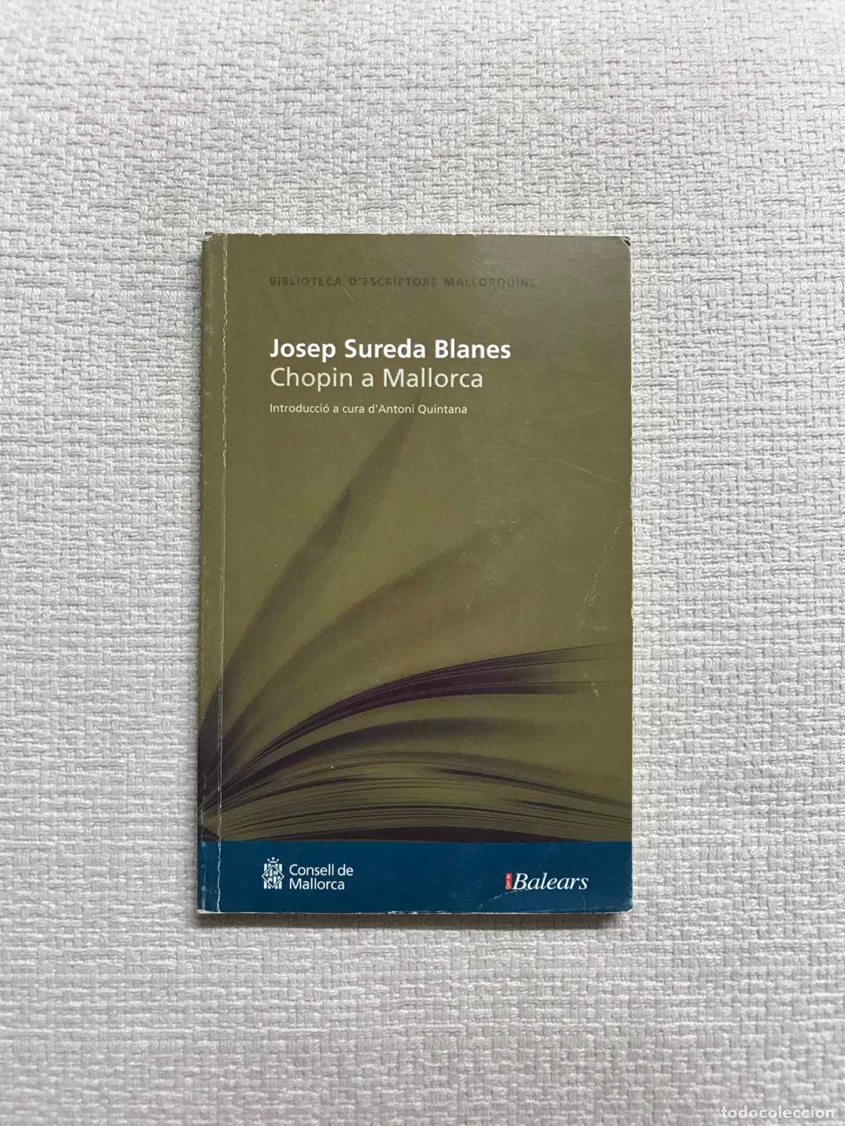 Libros: Chopin a Mallorca - Josep Sureda i Blanes - Foto 1
