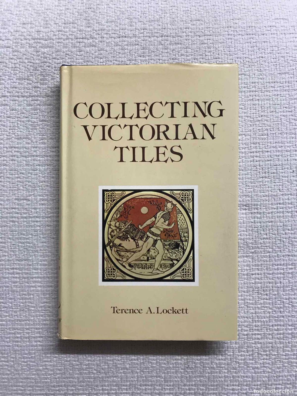 Libros: Collecting Victorian Tiles - Terence A. Lockett - Foto 1