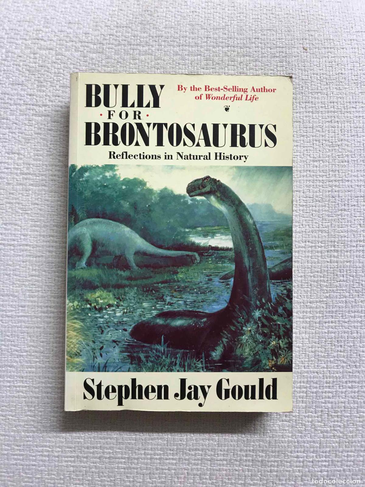 Libros: Bully for Brontosaurus. Reflections in Natural History - Stephen Jay Gould - Foto 1