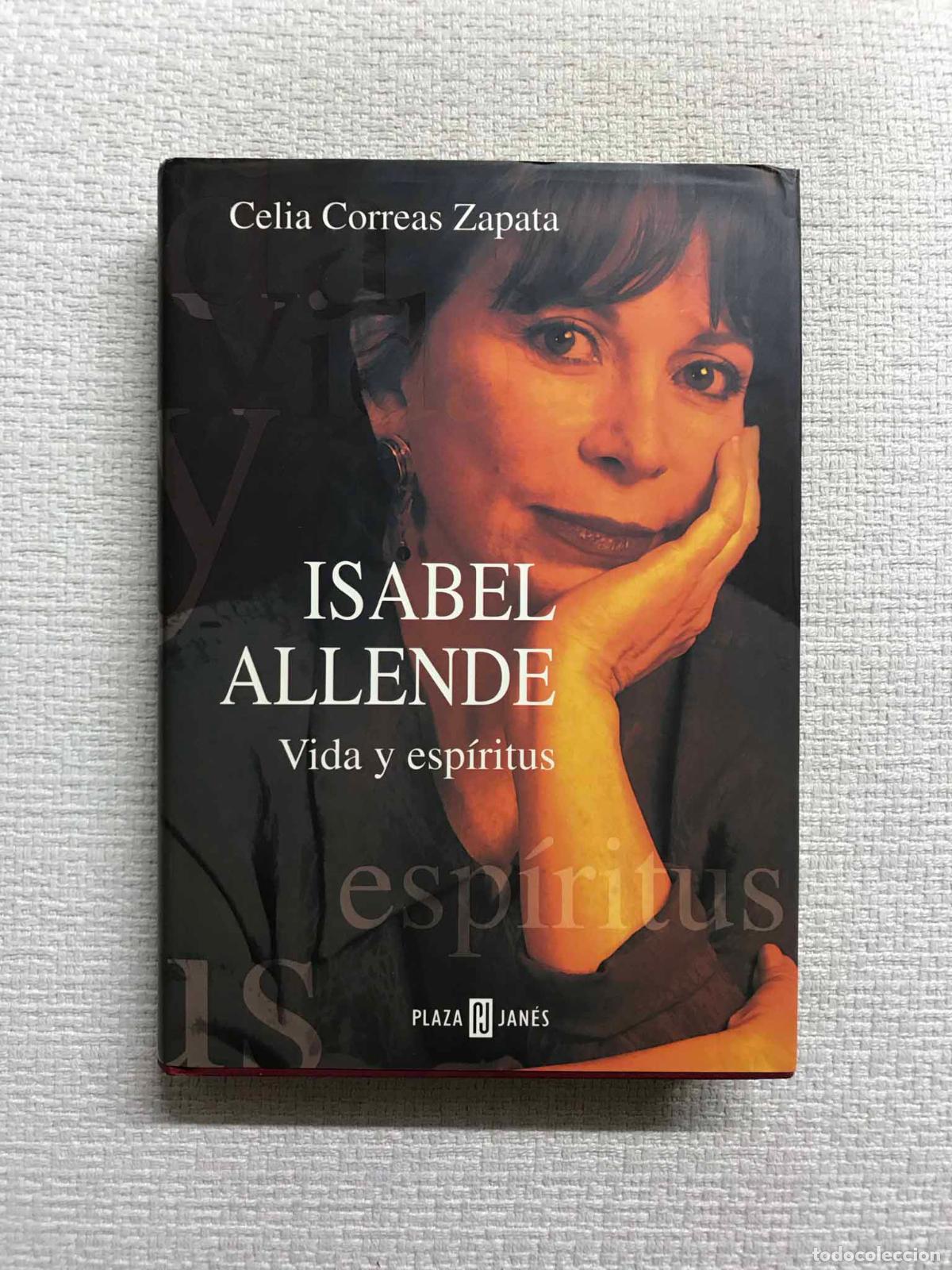 Libros: Isabel Allende. Vida y esp&iacute;ritus - Celia Correas Zapata - Foto 1