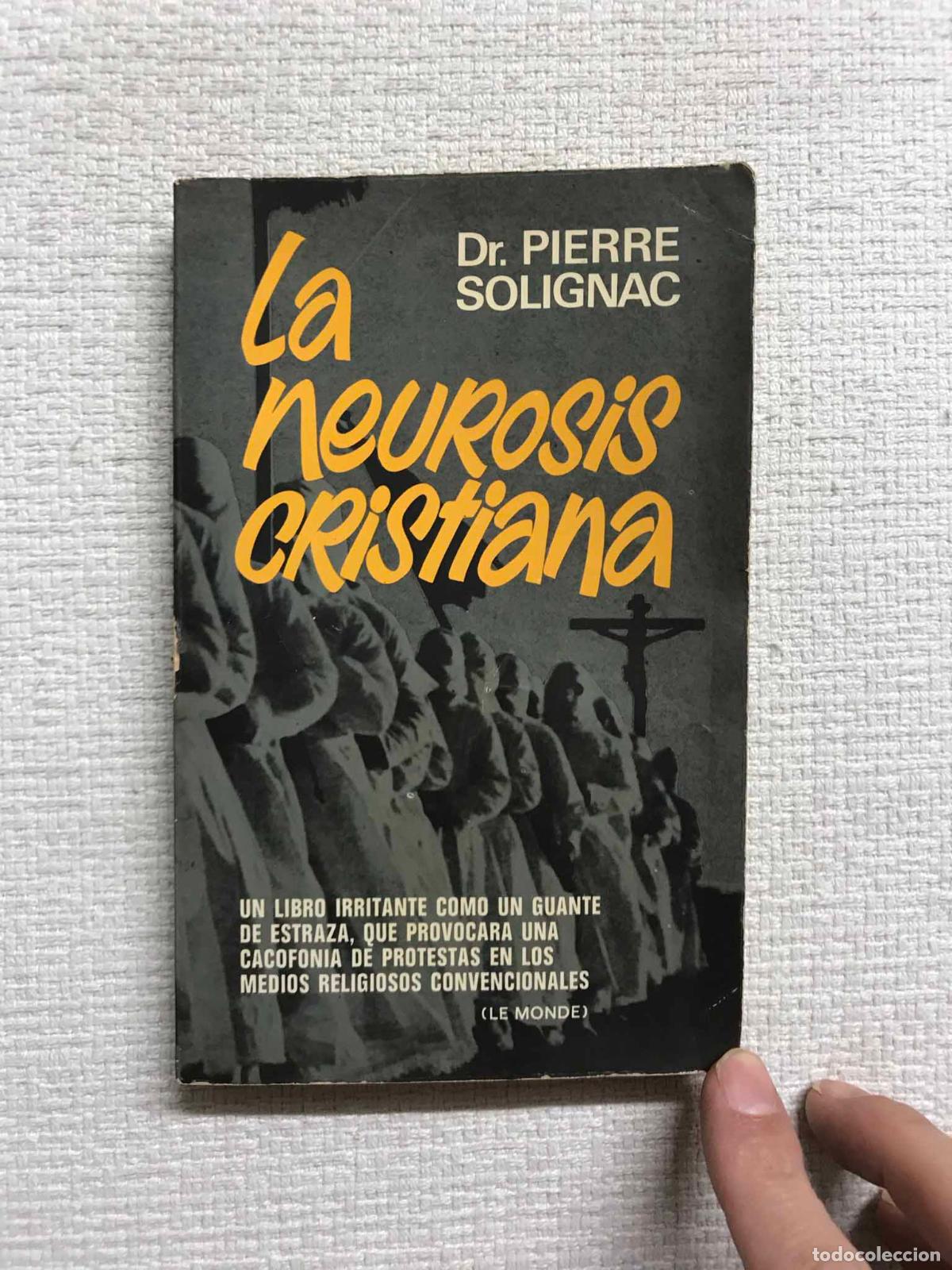 Libros: La neurosis cristiana - Pierre Solignac - Foto 1