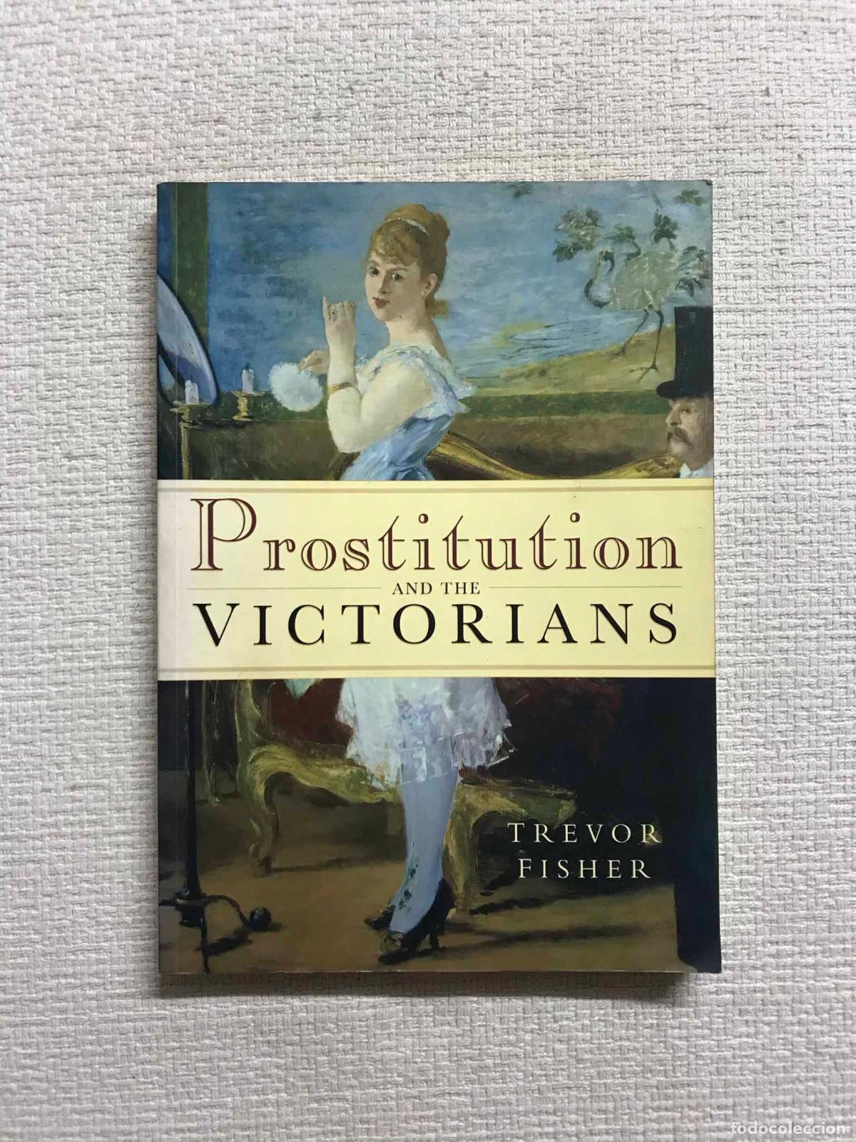 Libros: Prostitution and the Victorians - Trevor Fisher