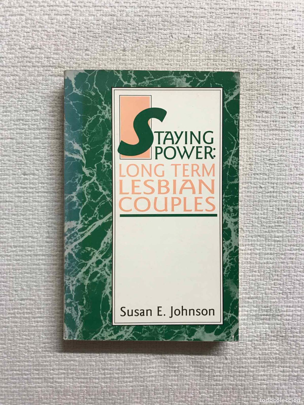Libros: Staying Power. Long Term Lesbian Couples - Susan E. Johnson - Foto 1