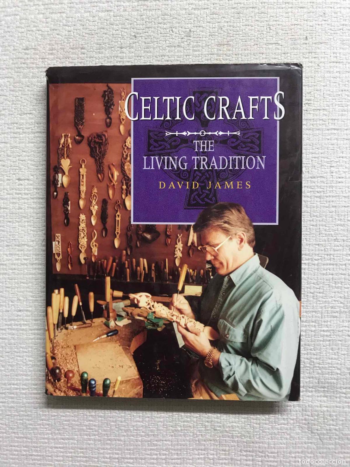 Libros: Celtic Crafts. The Living Tradition - David James - Foto 1