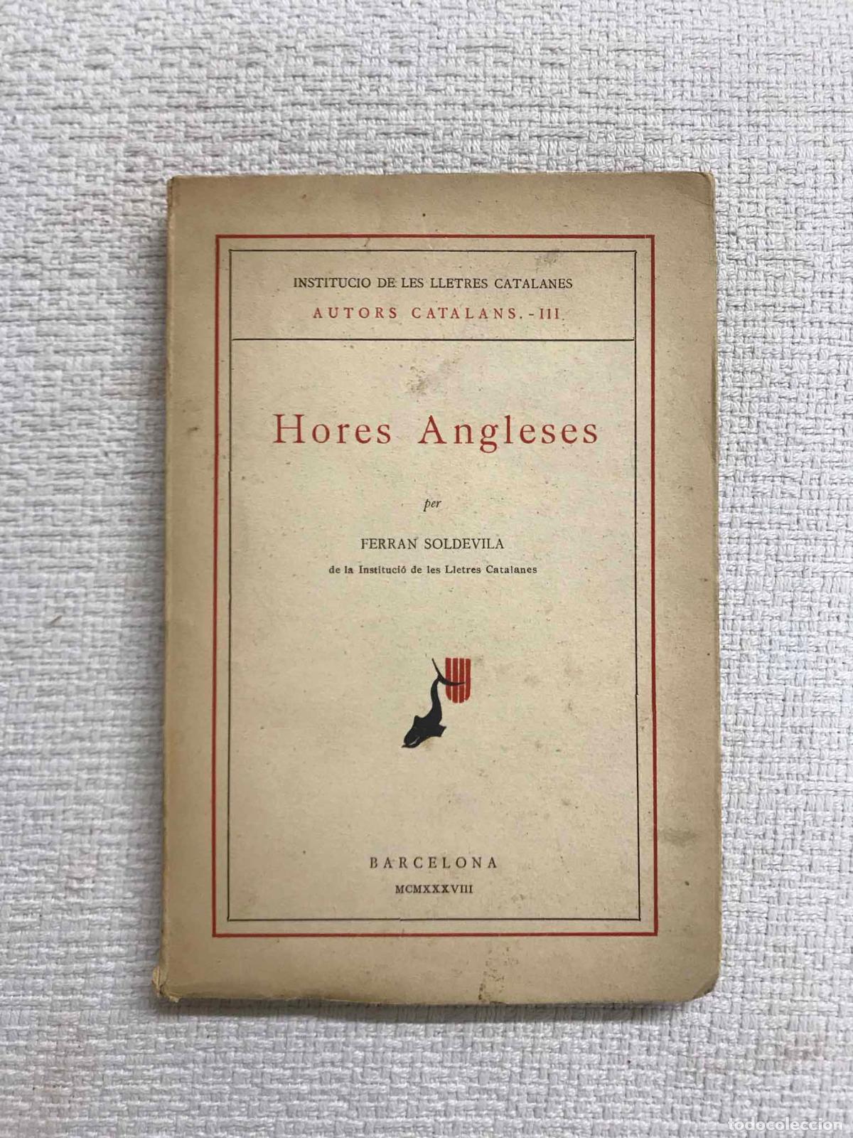 Libros: Hores Angleses - Ferran Soldevila - Foto 1