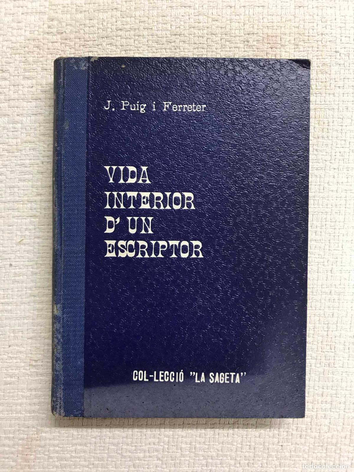 Libros: Vida interior dun escriptor - Joan Puig i Ferreter - Foto 1