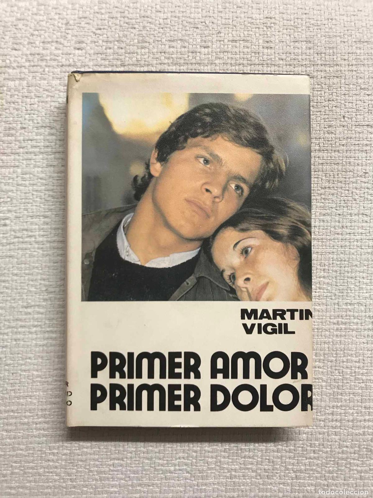 Libros: Primer amor, primier dolor - Mar&iacute;n Vigil - Foto 1