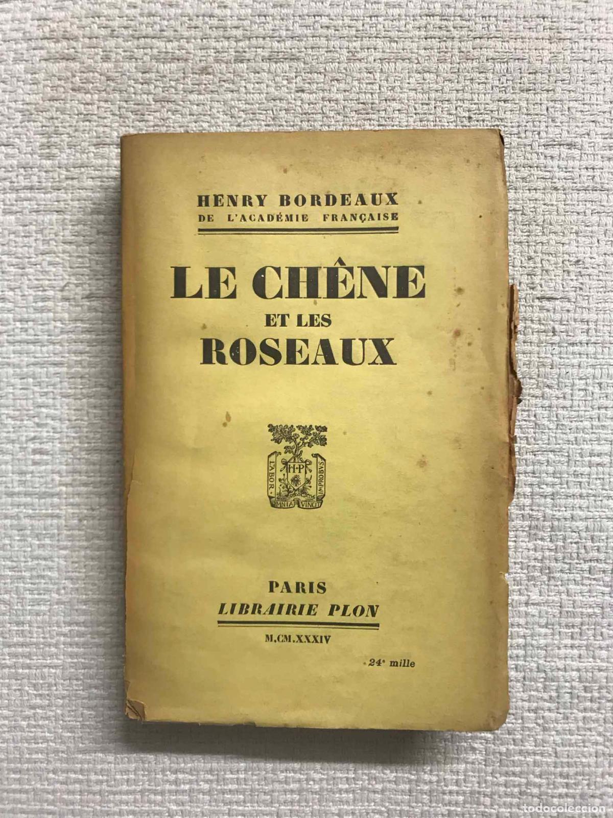 Libros: Le ch&euml;ne et les roseaux - Henry Bordeaux - Foto 1