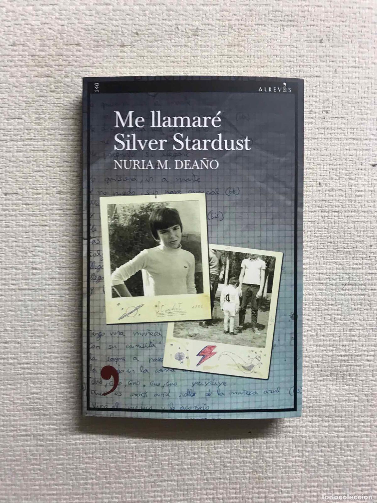 Libros: Me llamar&eacute; Silver Stardust - Nuria M. Dea&ntilde;o - Foto 1