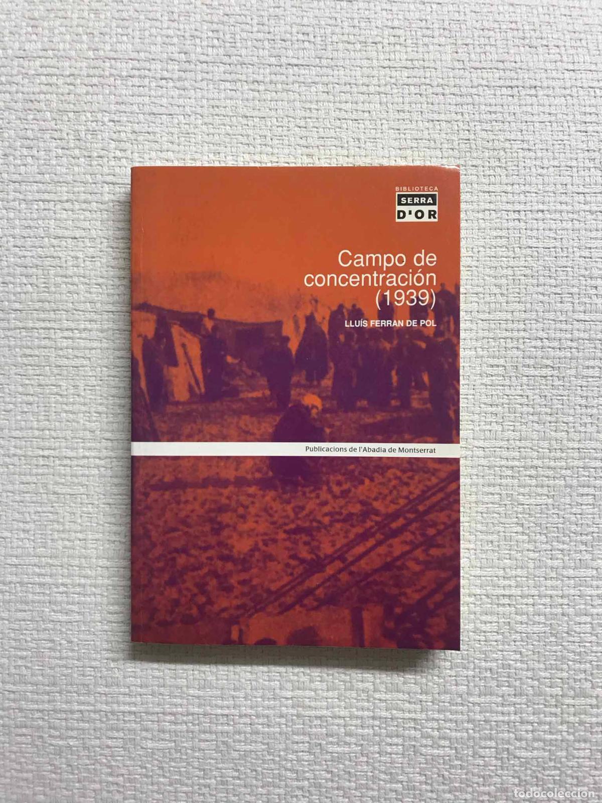 Libros: Campo de concentraci&oacute;n (1939) - Llu&iacute;s Ferran de Pol - Foto 1