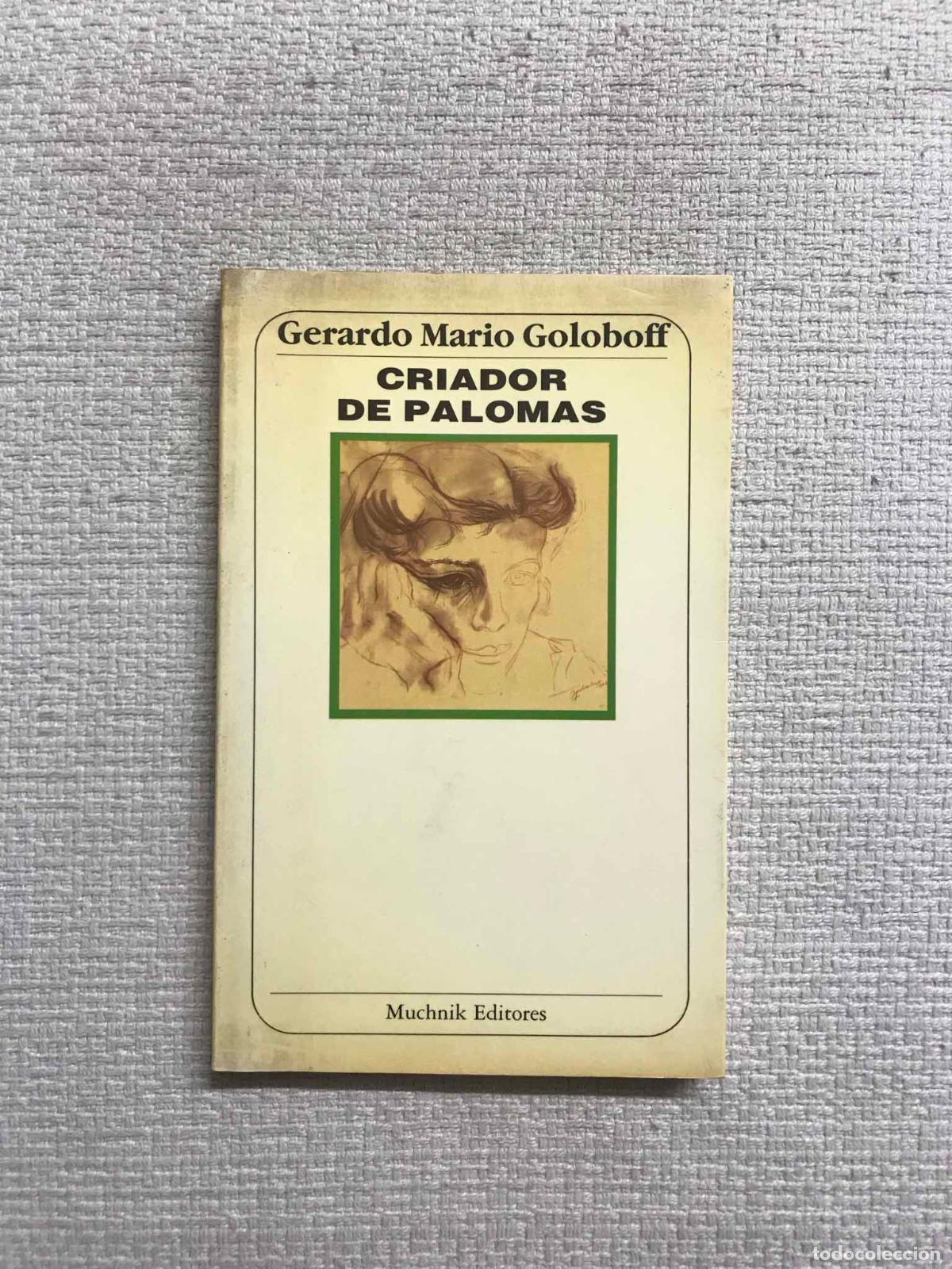 Libros: Criador de palomas - Gerardo Mario Goloboff - Foto 1