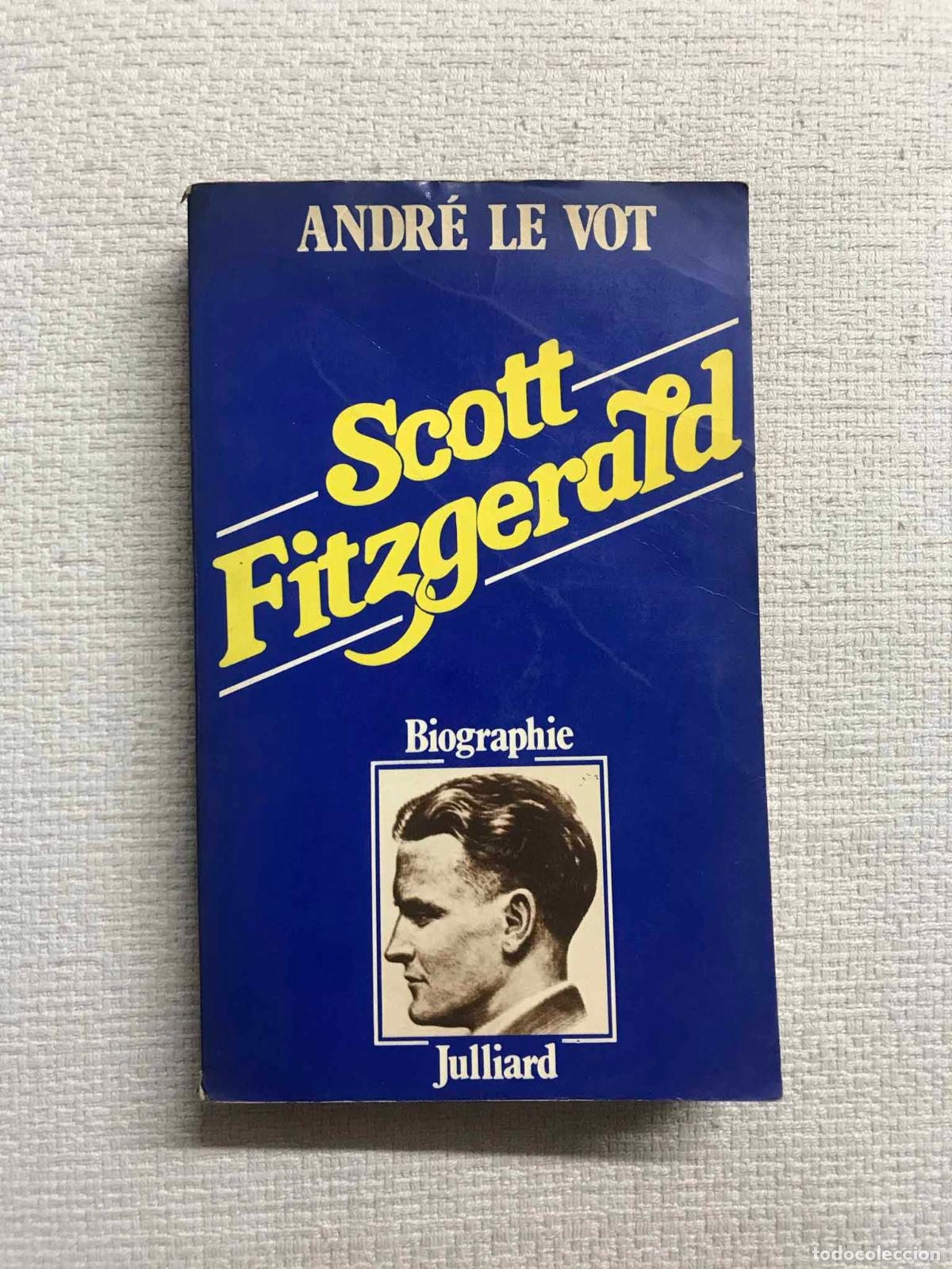 Libros: Scott Fitzgerald - Andr&eacute; Le Vot - Foto 1