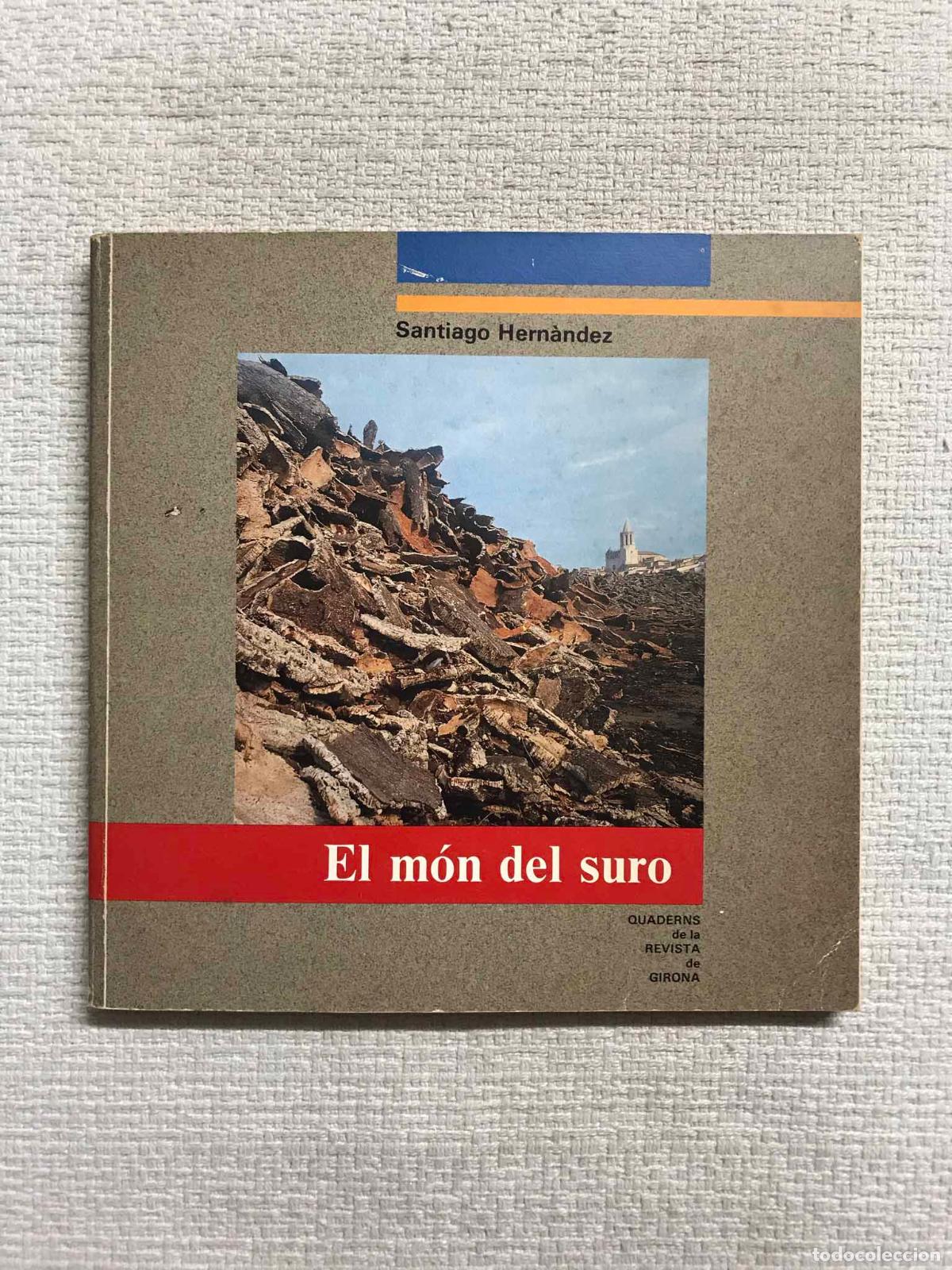 Libros: El m&oacute;n del suro - Santiago Hern&aacute;ndez - Foto 1