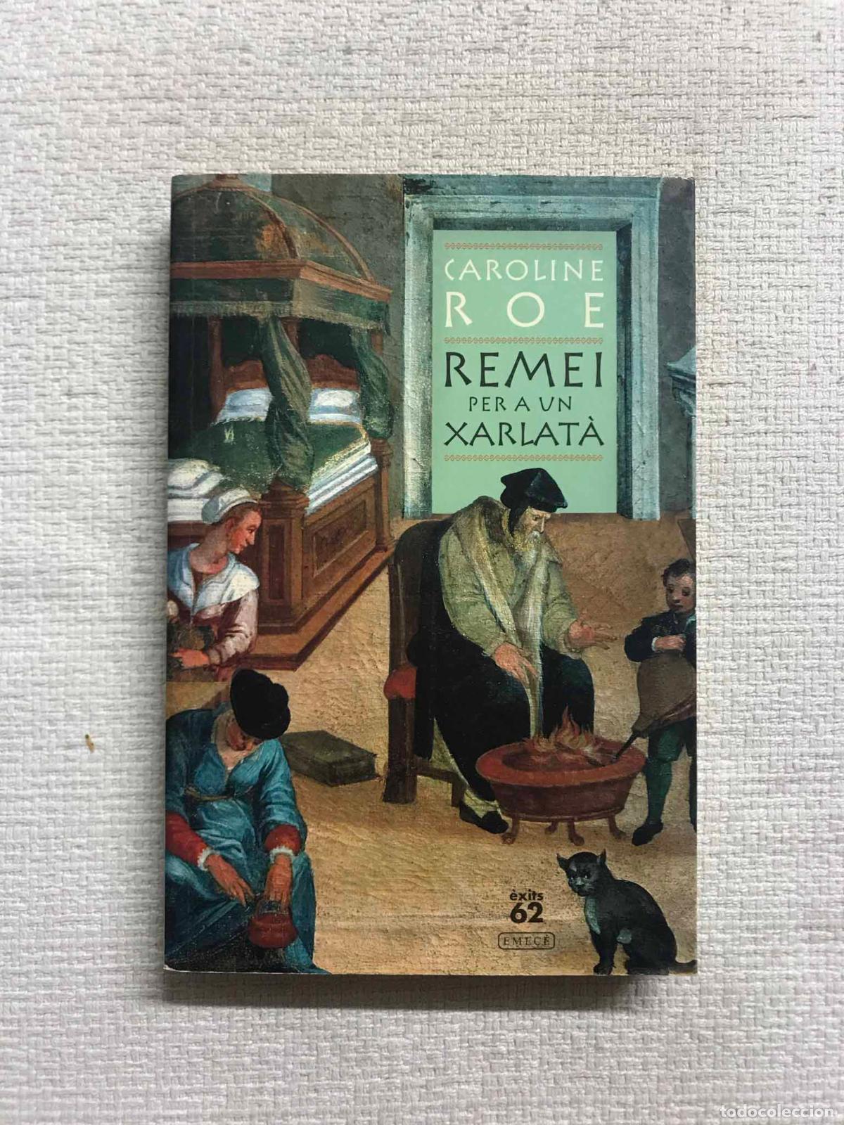 Libros: Remei per a un xarlat&agrave; - Caroline Roe - Foto 1