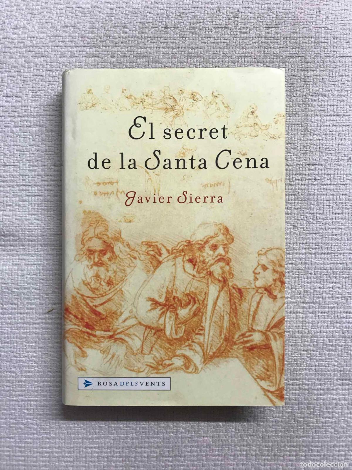 Libros: El secret de la Santa Cena - Javier Sierra - Foto 1