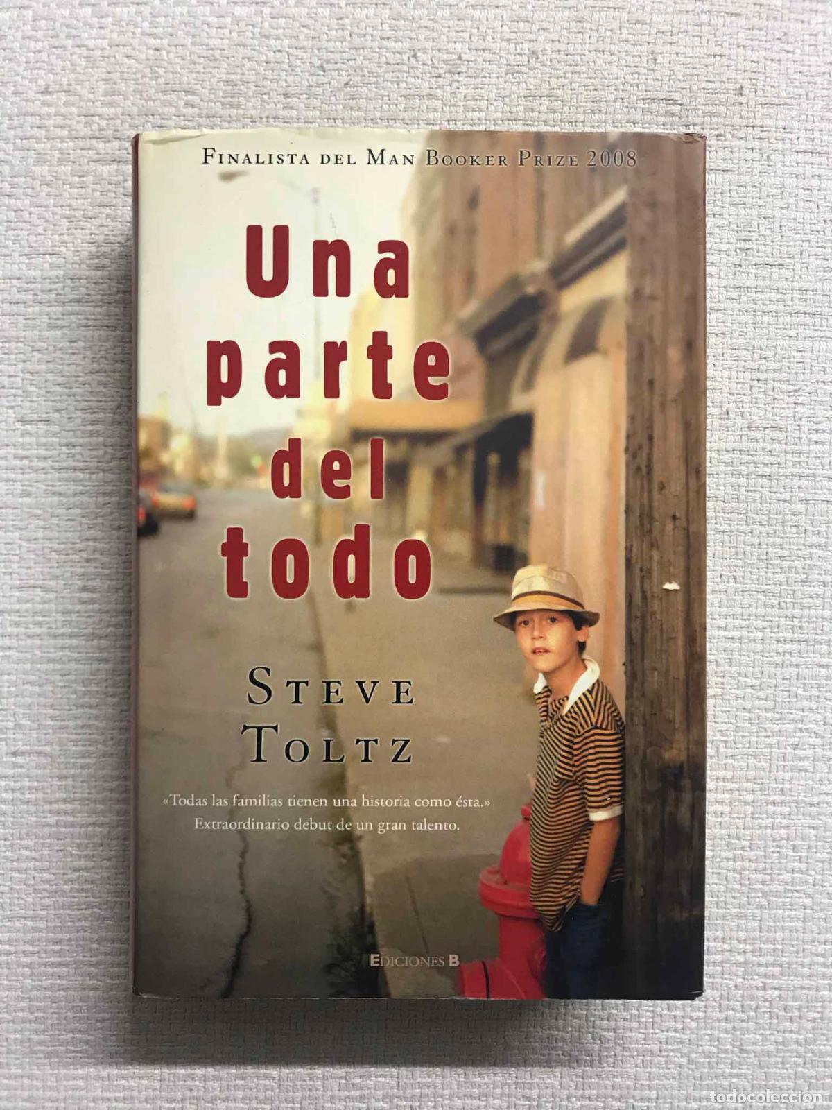 Libros: Una parte del todo - Steve Toltz - Foto 1