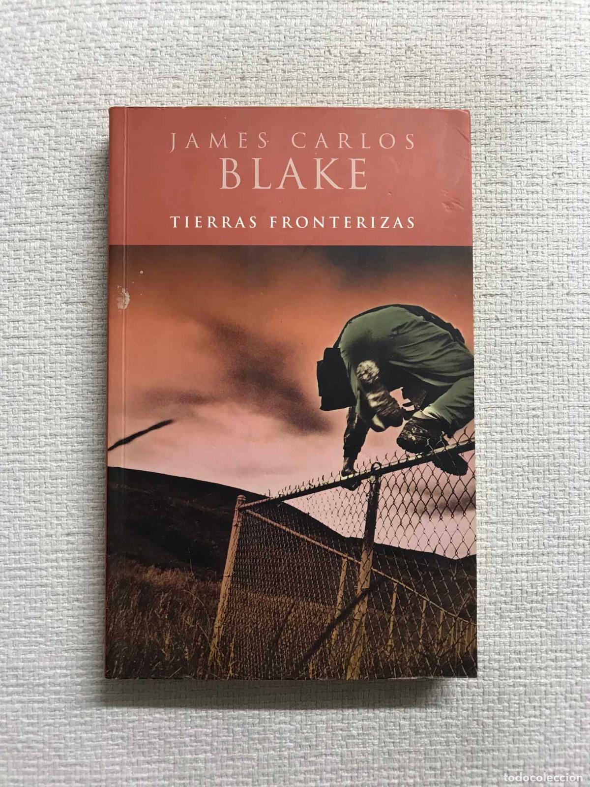 Libros: Tierras Fronterizas - James Carlos Blake - Foto 1