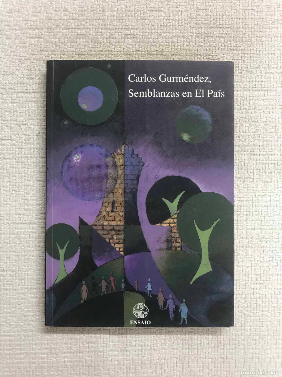 Libros: Semblanzas en El Pa&iacute;s - Carlos Gurm&eacute;ndez - Foto 1