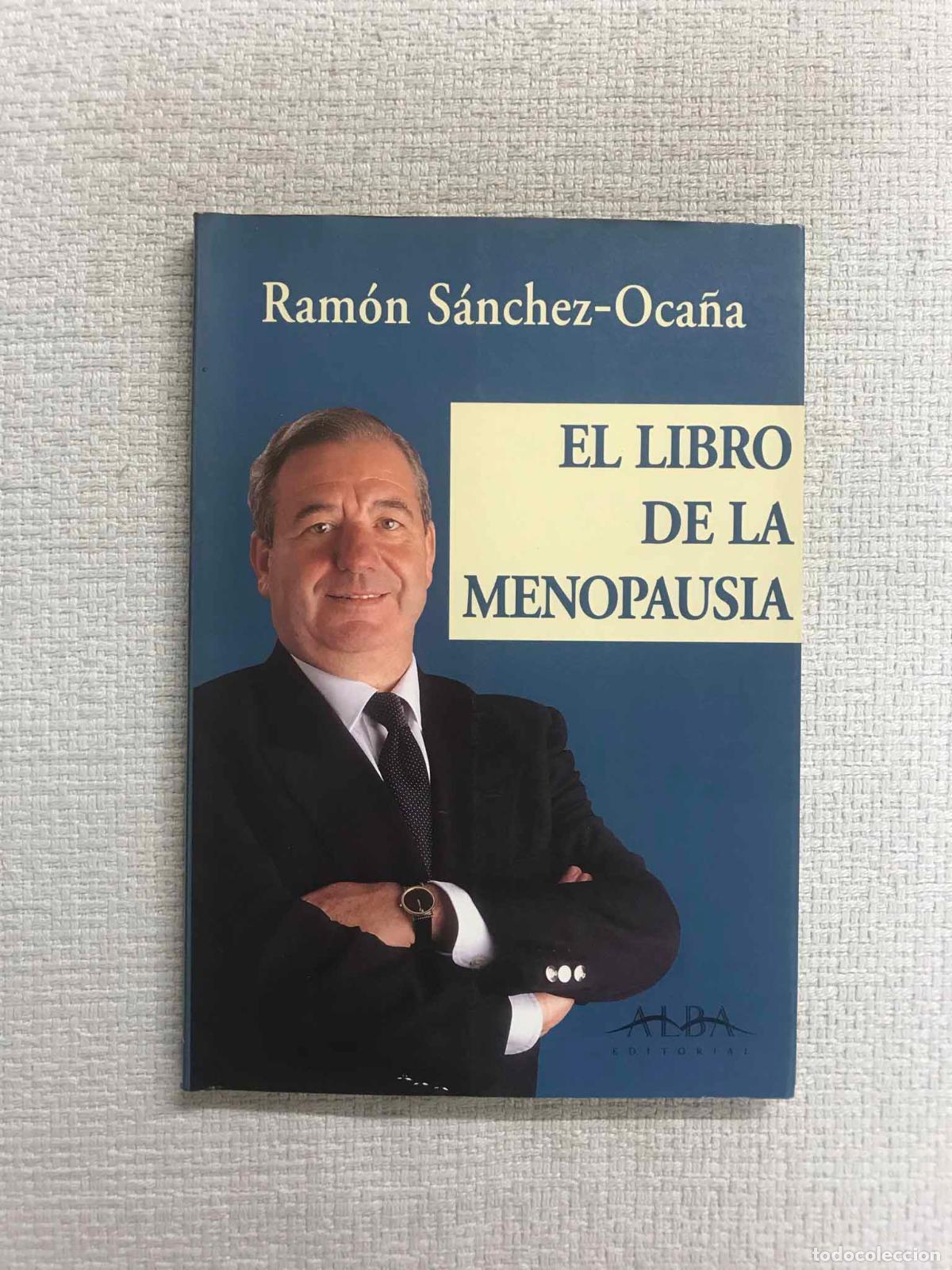 Libros: El Libro de La Menopausia - Ram&oacute;n S&aacute;nchez-Oca&ntilde;a - Foto 1