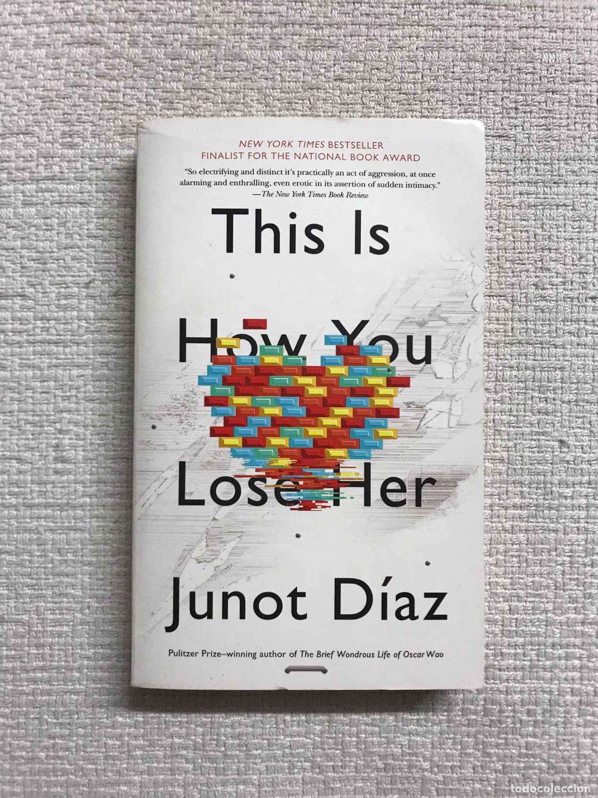 Libros: This Is How You Lose Her - Junot D&iacute;az - Foto 1