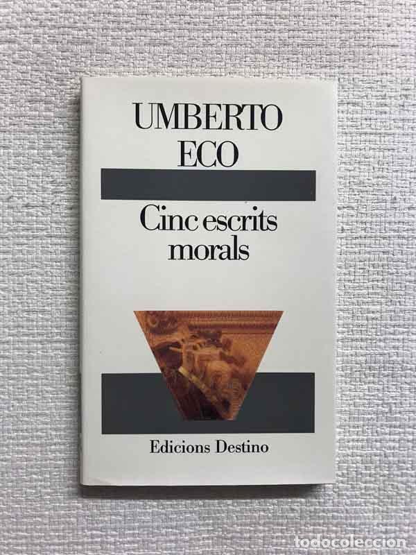 Libros: Cinc Escrits Morals - Umberto Eco - Foto 1