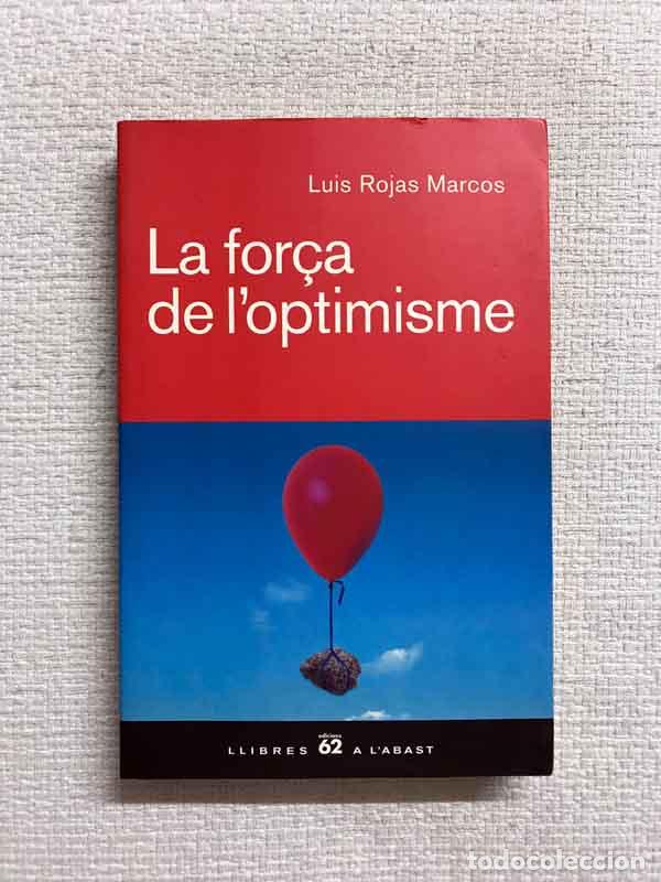 Libros: La for&ccedil;a de loptimisme - Luis Rojas Marcos - Foto 1