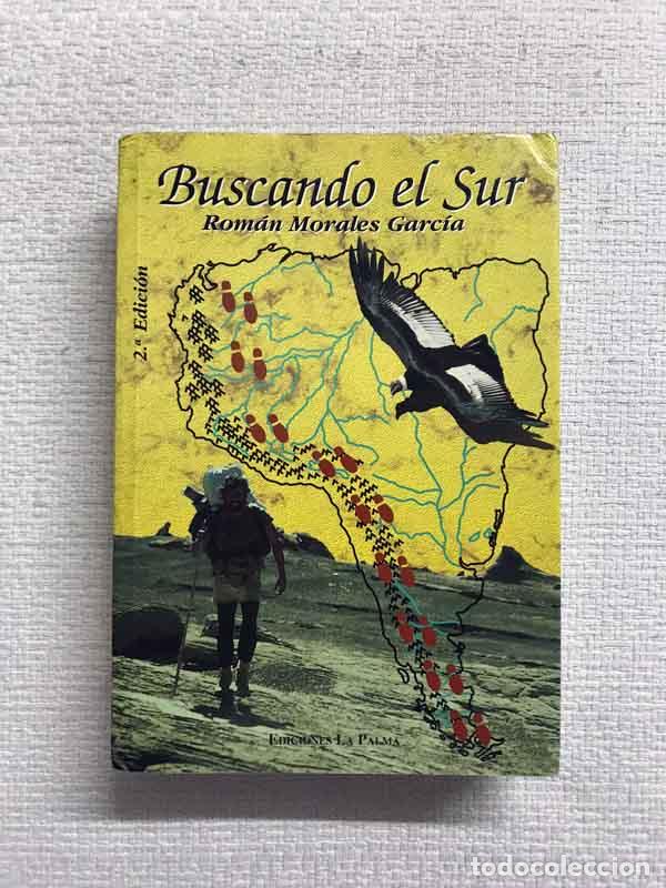 Libros: Buscando el Sur - Rom&aacute;n Morales Garc&iacute;a - Foto 1