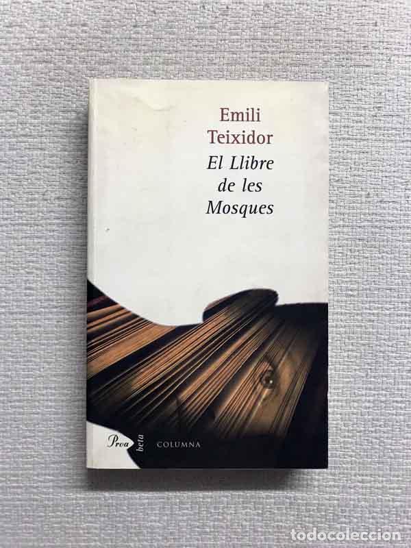 Libros: El llibre de les mosques - Emili Teixidor - Foto 1