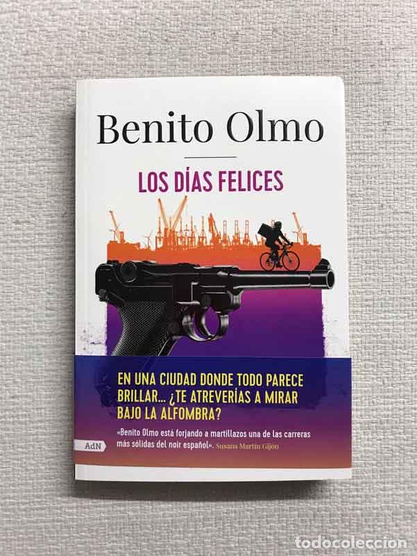 Libros: Los D&iacute;as Felices - Benito Olmo - Foto 1