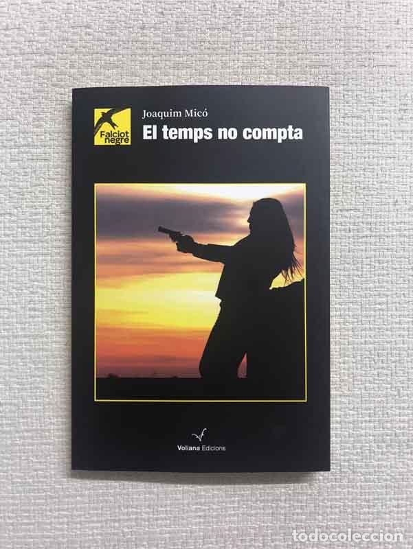 Libros: El temps no compta - Joaquim Mic&oacute; - Foto 1