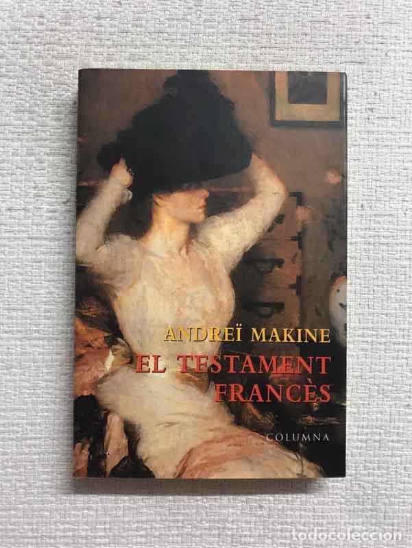 Libros: El testament franc&egrave;s - Andre&iuml; Makine - Foto 1