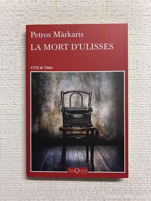Libros: La mort dUlisses - Petros M&agrave;rkaris - Foto 1