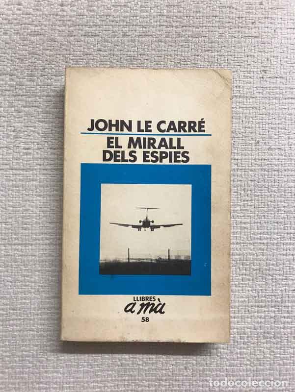 Libros: El mirall dels espies - John Le Carr&eacute; - Foto 1