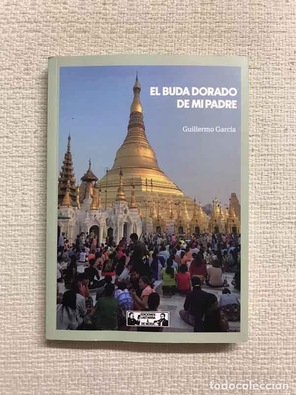 Libros: El buda dorado de mi padre - Guillermo Garc&iacute;a - Foto 1