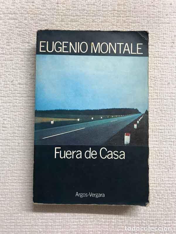 Libros: Fuera de casa - Eugenio Montale - Foto 1