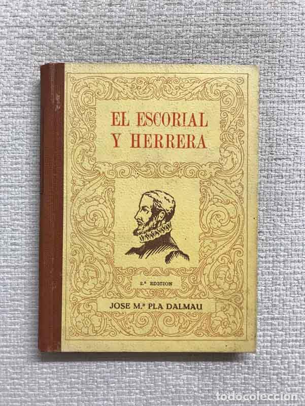 Libros: El Escorial y Herrera - Jos&eacute; M. Pla - Foto 1