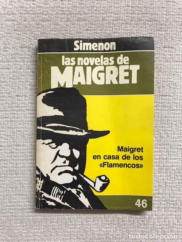 Libros: &rdquo;Maigret en casa de los &rdquo;&rdquo;Flamencos&rdquo;&rdquo;&rdquo; - Georges Simenon - Foto 1