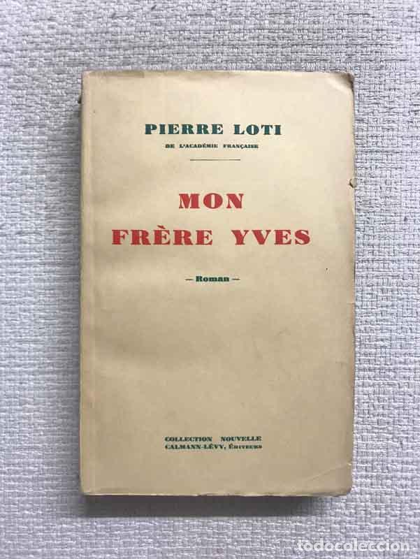Libros: Mon fr&egrave;re Yves - Pierre Loti - Foto 1
